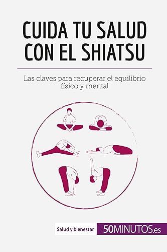 Stock image for Cuida tu salud con el shiatsu: Las claves para recuperar el equilibrio físico y mental (Salud y bienestar) (Spanish Edition) [FRENCH LANGUAGE - Soft Cover ] for sale by booksXpress