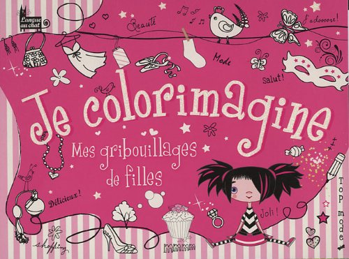 Stock image for Je colorimagine: Mes gribouillages de filles for sale by Ammareal