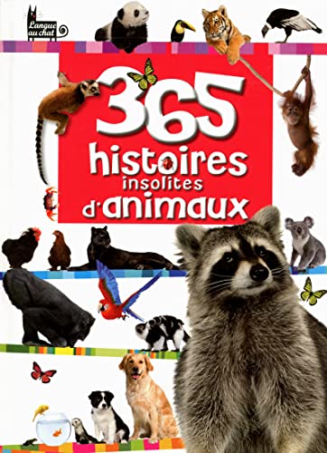 Beispielbild fr 365 Histoires Insolites D'animaux zum Verkauf von RECYCLIVRE