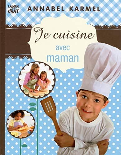 Beispielbild fr Je cuisine avec maman ! (Fond bleu - Pois) (J'apprends et je m'amuse) (French Edition) zum Verkauf von Ergodebooks