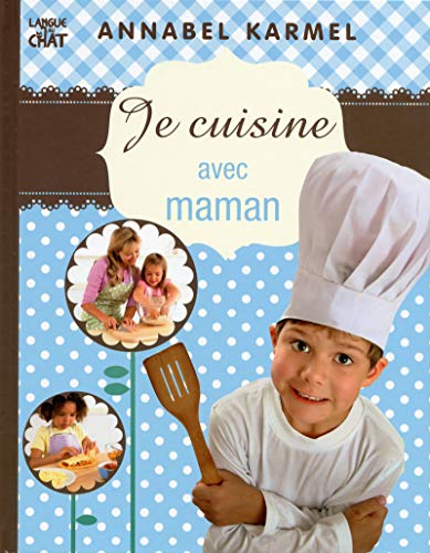 Stock image for Je cuisine avec maman ! (Fond bleu - Pois) (J'apprends et je m'amuse) (French Edition) for sale by Ergodebooks