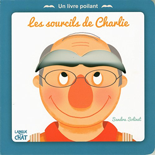 Stock image for Les sourcils de Charlie - Quand je vois, j'imagine (French Edition) for sale by pompon