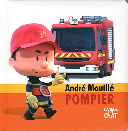 Beispielbild fr Andr Mouill, le pompier zum Verkauf von medimops