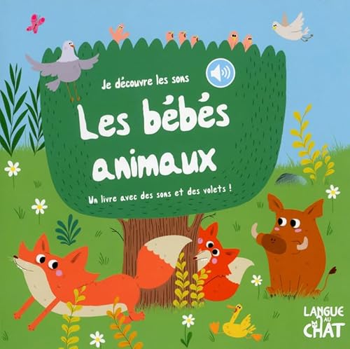 Beispielbild fr Les Bbs Animaux : Un Livre Avec Des Sons Et Des Volets ! zum Verkauf von RECYCLIVRE