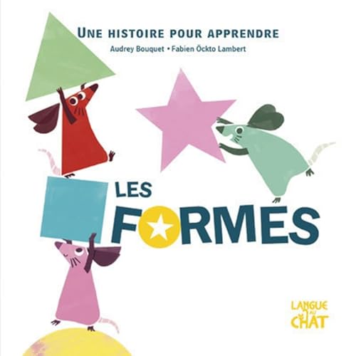 Beispielbild fr Les formes - Les petites souris zum Verkauf von medimops