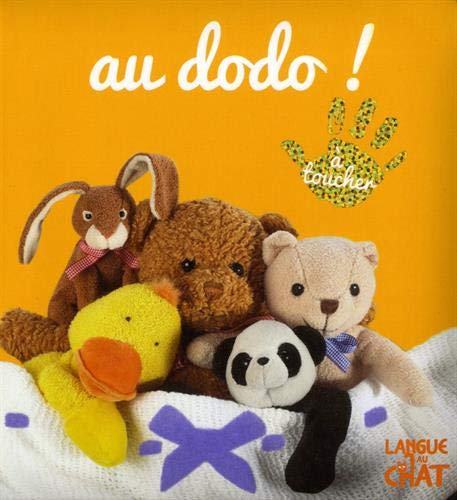 Beispielbild fr Bb touche--tout - Au dodo ! - Imagier photo avec matires  toucher - Sommeil - Coucher - Ds 12 mois zum Verkauf von Librairie Th  la page