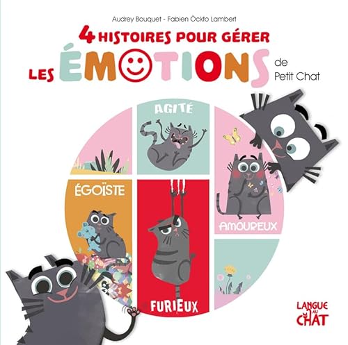 Stock image for 4 histoires pour grer les motions de Petit Chat [Reli] Bouquet, Audrey et Ockto-Lambert, Fabien for sale by BIBLIO-NET