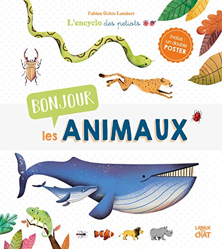 Beispielbild fr Bonjour les animaux ! - L'encyclo des petiots zum Verkauf von EPICERIE CULTURELLE