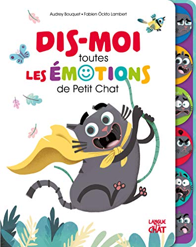 Dis-moi toutes les émotions de petit Chat - Bouquet, Audrey und Fabien Lambert