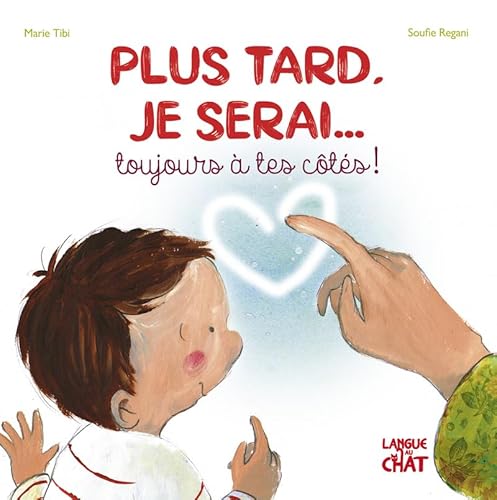 Beispielbild fr Plus tard, je serai. toujours  tes c t s ! zum Verkauf von WorldofBooks