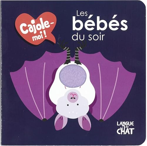 Imagen de archivo de Cajole-moi - Les bbs du soir - Imagier animaux illustr avec matires  toucher - Ds 12 mois a la venta por medimops