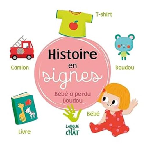 Stock image for Histoire en signes - B b a perdu doudou for sale by WorldofBooks