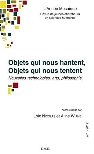 Stock image for Objets qui nous hantent, Objets qui nous tentent [Broch] Nicolas Loc et Wiame Aline for sale by BIBLIO-NET