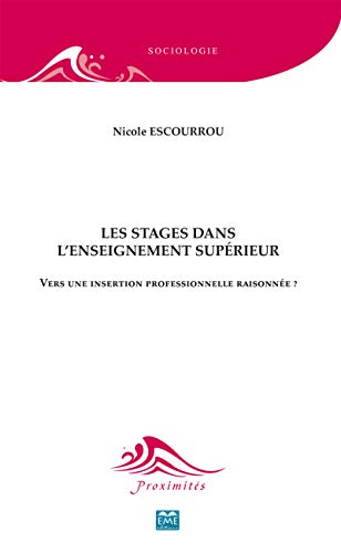 Beispielbild fr Les Stages Dans l'Enseignement Superieur [Broch] Escourrou, Nicole zum Verkauf von BIBLIO-NET