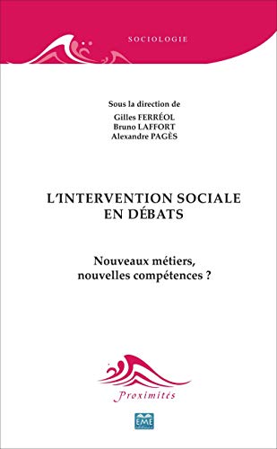 Beispielbild fr L'intervention sociale en dbats: Nouveaux mtiers, nouvelles comptences ? zum Verkauf von Gallix