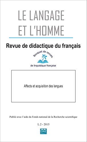 Imagen de archivo de Affects et acquisition des langues [Broch] LANGAGE ET L'HOMME L 2 a la venta por BIBLIO-NET