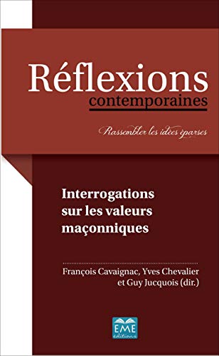 Stock image for Interrogations Sur Les Valeurs Maonniques for sale by RECYCLIVRE