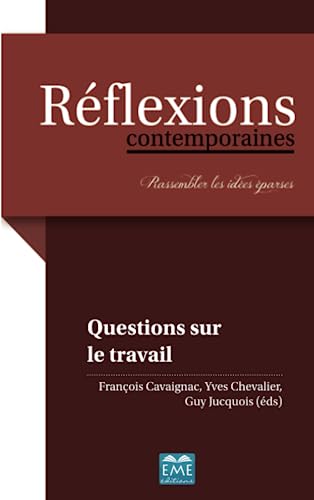 Stock image for Questions sur le travail [Broch] Cavaignac, Franois; Chevalier, Yves et Jucquois, Guy for sale by BIBLIO-NET