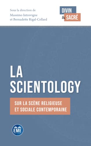 Stock image for La Scientology sur la scne religieuse et sociale contemporaine [Broch] Rigal-Cellard, Bernadette et Introvigne, Massimo for sale by BIBLIO-NET