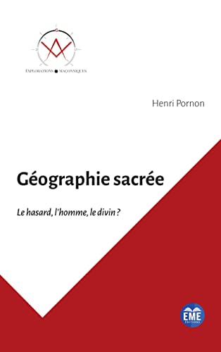 Beispielbild fr Gographie sacre: Le hasard, l'homme, le divin ? (French Edition) zum Verkauf von Gallix