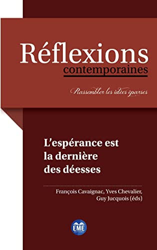 Stock image for L'esprance est la dernire des desses (French Edition) for sale by Gallix