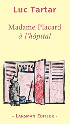 Stock image for Madame Placard  l'hopital for sale by medimops