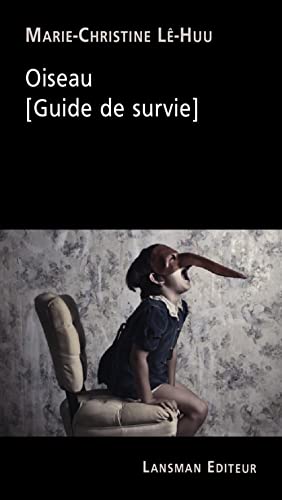Stock image for Oiseau [Guide de survie] for sale by Librairie La Canopee. Inc.