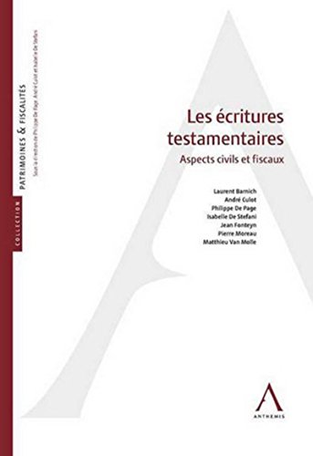 Stock image for Les critures testamentaires : Aspects civils et fiscaux for sale by Revaluation Books