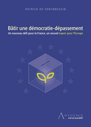 Stock image for Btir une dmocratie-dpassement for sale by medimops