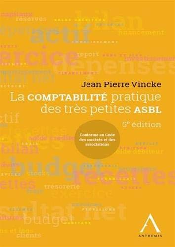 Beispielbild fr La comptabilit pratique des petites ASBL [Broch] Vincke, Jean-Pierre zum Verkauf von BIBLIO-NET