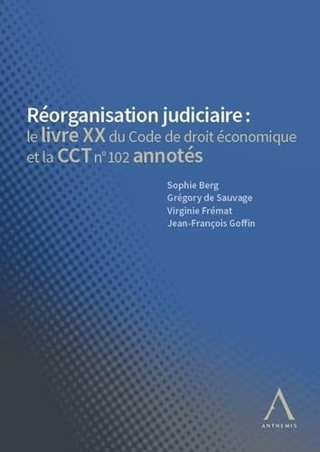 Stock image for Rorganisation judiciaire : code annot: le livre XX du Code de droit conomique et la CCT n 102 annots for sale by Gallix