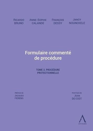 Beispielbild fr Formulaire comment de procdure - Tome 3. La procdure protectionnelle (Tome 3) zum Verkauf von Gallix