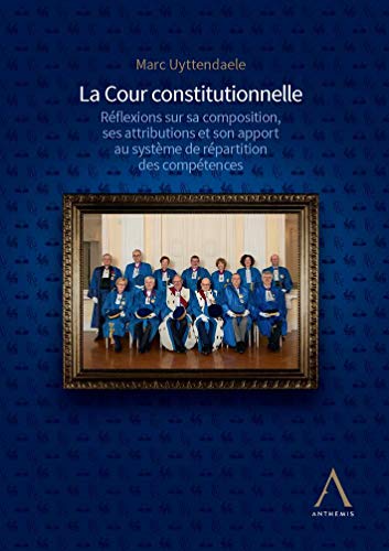 Stock image for La cour constitutionnelle: Rflexions sur sa composition, ses attributions et son apport au systme de rpartition des comptences for sale by Gallix