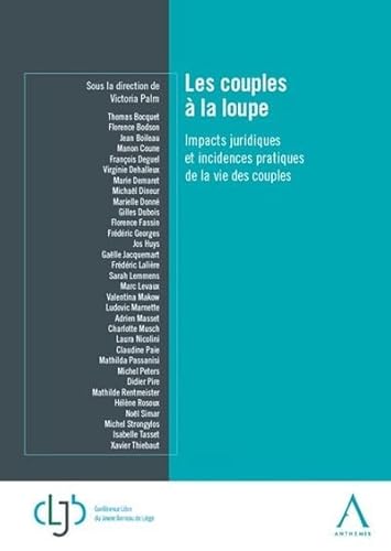 Stock image for Les couples  la loupe: Impacts juridiques et incidences pratiques de la vie des couples for sale by medimops