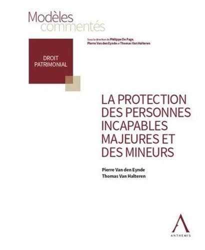 Beispielbild fr La protection des personnes incapables majeures et des mineurs zum Verkauf von Gallix