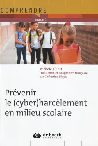 9782807300460: Prvenir le (cyber)harclement en milieu scolaire (Comprendre)