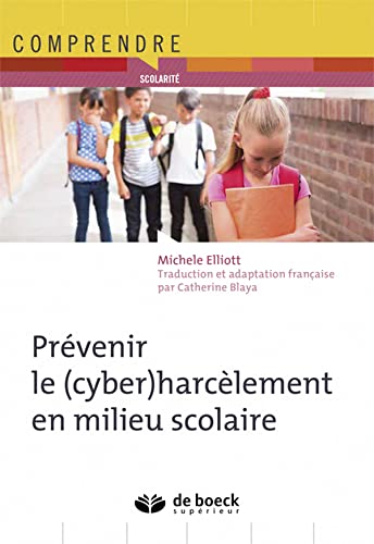 Stock image for Prvenir le (cyber)harclement en milieu scolaire for sale by Le Monde de Kamlia