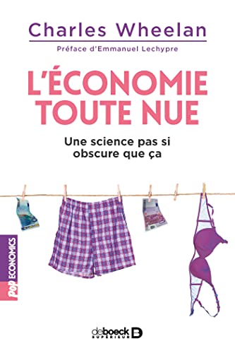 Beispielbild fr L'conomie toute nue: Une science pas si obscure que a zum Verkauf von Ammareal