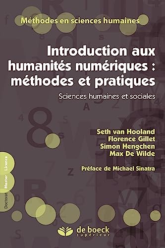 Beispielbild fr Introduction Aux Humanits Numriques : Mthodes Et Pratiques : Sciences Humaines Et Sociales zum Verkauf von RECYCLIVRE