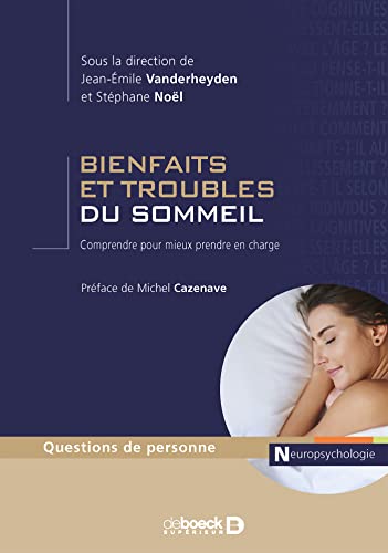 Stock image for Bienfaits et troubles du sommeil: Comprendre pour mieux prendre en charge for sale by Ammareal