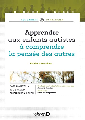 Stock image for Apprendre aux enfants autistes  comprendre la pense des autres: Cahier d'exercices for sale by Ammareal