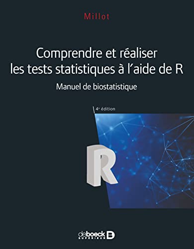 Beispielbild fr Comprendre et raliser les tests statistiques  l'aide de R : Manuel de biostatistique zum Verkauf von medimops