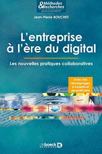 Stock image for L'entreprise  l're du digital , Les nouvelles pratiques collaboratives for sale by Ammareal