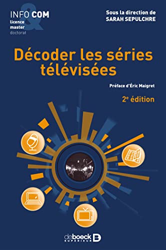 9782807308176: Decoder les sries tlvises (Info&Com)