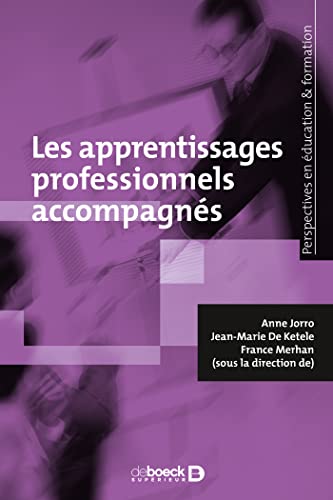 Beispielbild fr Les apprentissages professionnels accompagns zum Verkauf von GF Books, Inc.