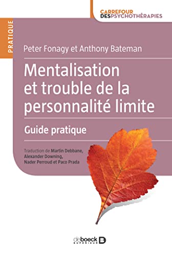 Stock image for Mentalisation et trouble de la personnalit limite : Guide pratique for sale by Revaluation Books