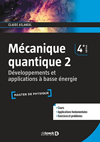 Beispielbild fr Mcanique quantique 2 : Dveloppements et applications  basse nergie zum Verkauf von medimops