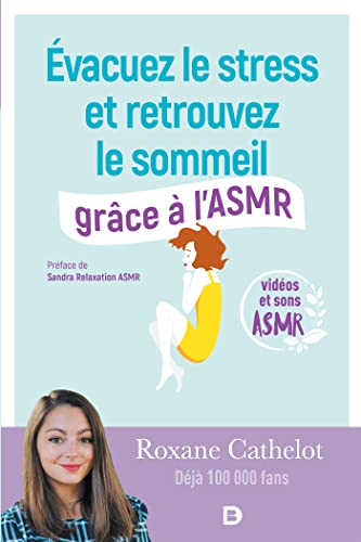 Beispielbild fr Evacuez Le Stress Et Retrouvez Le Sommeil Grce  L'asmr zum Verkauf von RECYCLIVRE
