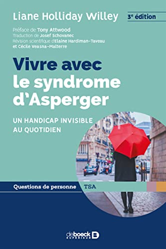 9782807324237: Vivre avec le syndrome d'Asperger: Un handicap invisible au quotidien