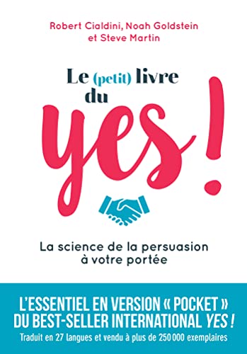 Stock image for Le (petit) livre du YES !: La science de la persuasion  votre porte [Broch] Noah Goldstein; Steve Martin et Robert Cialdini for sale by BIBLIO-NET